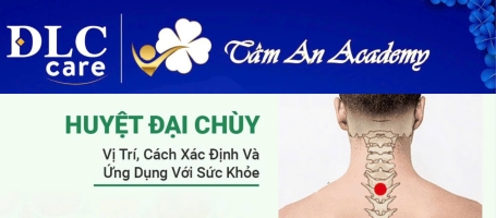 VỖ HUYỆT ĐẠI CHÙY 3 CÁI - Ý nghĩa & Công dụng